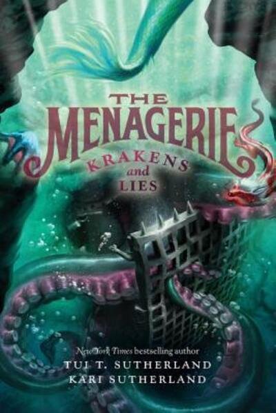Cover for Tui T. Sutherland · The Menagerie #3: Krakens and Lies - Menagerie (Taschenbuch) (2016)