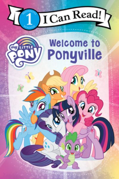 Cover for Hasbro · My Little Pony: Welcome to Ponyville - I Can Read Level 1 (Paperback Bog) (2021)