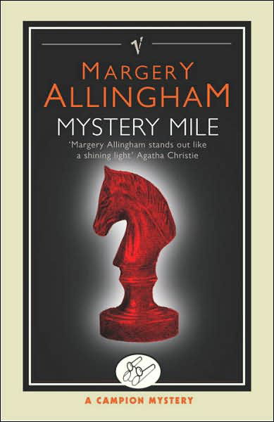 Mystery Mile - Margery Allingham - Livres - Vintage Publishing - 9780099474692 - 4 novembre 2004