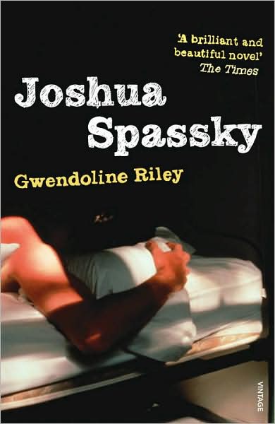 Cover for Gwendoline Riley · Joshua Spassky (Paperback Book) (2008)