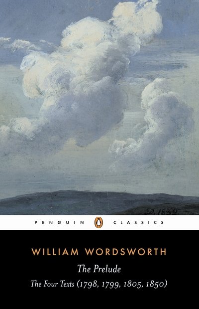 Cover for William Wordsworth · The Prelude: The Four Texts (1798, 1799, 1805, 1850) (Paperback Bog) (1995)