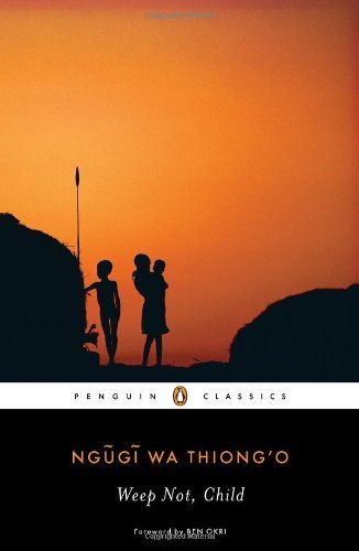Cover for Ngugi wa Thiong'o · Weep Not, Child - Penguin African Writers Series (Pocketbok) [Reprint edition] (2012)