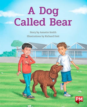 Dog Called Bear - Annette Smith - Livros - SCHOLASTIC LTD - 9780170328692 - 