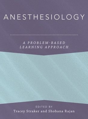 Cover for Anesthesiology: A Problem-Based Learning Approach - Anaesthesiology: A Problem-Based Learning Approach (Gebundenes Buch) (2019)