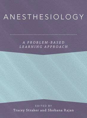 Cover for Anesthesiology: A Problem-Based Learning Approach - Anaesthesiology: A Problem-Based Learning Approach (Hardcover bog) (2019)