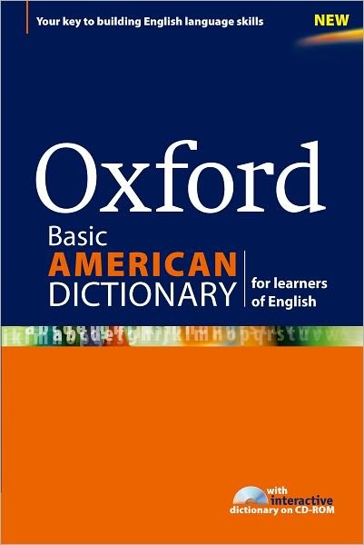 Oxford Basic American Dictionary for learners of English: A dictionary for English language learners (ELLs) with CD-ROM that builds content-area and academic vocabulary - Oxford University Press - Books - Oxford University Press - 9780194399692 - January 15, 2011