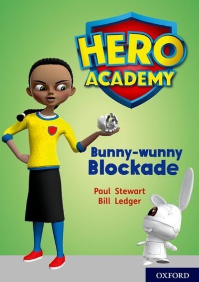 Cover for Paul Stewart · Hero Academy: Oxford Level 11, Lime Book Band: Bunny-wunny Blockade - Hero Academy (Paperback Bog) (2018)