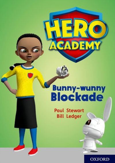 Cover for Paul Stewart · Hero Academy: Oxford Level 11, Lime Book Band: Bunny-wunny Blockade - Hero Academy (Pocketbok) (2018)