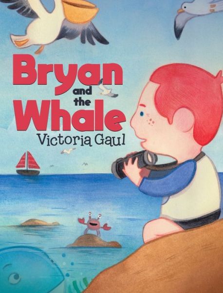 Cover for Victoria Gaul · Bryan and the Whale (Hardcover Book) (2021)