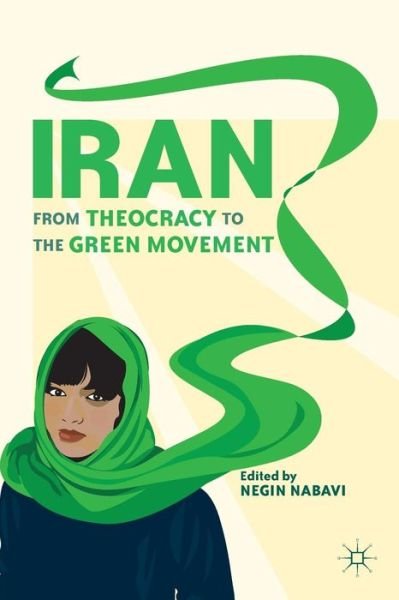 Cover for Negin Nabavi · Iran: From Theocracy to the Green Movement (Paperback Book) (2012)