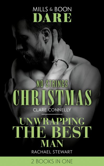 Cover for Clare Connelly · No Strings Christmas / Unwrapping The Best Man: No Strings Christmas / Unwrapping the Best Man (Paperback Book) (2020)