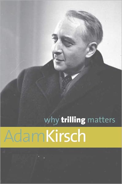 Cover for Adam Kirsch · Why Trilling Matters (Hardcover Book) (2011)