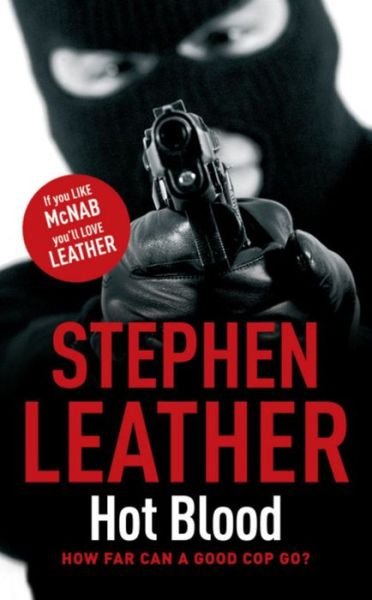 Cover for Stephen Leather · Hot Blood: The 4th Spider Shepherd Thriller - The Spider Shepherd Thrillers (Pocketbok) (2007)