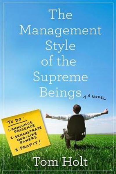 Cover for Tom Holt · The Management Style of the Supreme Beings (Paperback Bog) (2017)