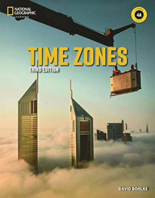 Time Zones 4: Combo Split A - David Bohlke - Books - Cengage Learning, Inc - 9780357426692 - October 16, 2020