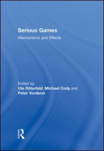 Serious Games: Mechanisms and Effects -  - Bøger - Taylor & Francis Ltd - 9780415993692 - 5. august 2009