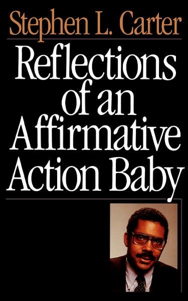 Cover for Stephen Carter · Reflections Of An Affirmative Action Baby (Paperback Book) (1992)