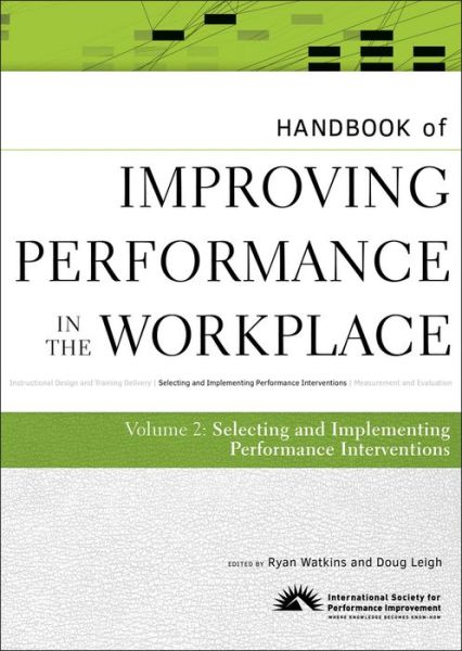 Cover for Ispi · Handbook of Improving Performance in the Workplace, The Handbook of Selecting and Implementing Performance Interventions - Handbook of Improving Performance in the Workplace (Hardcover Book) [Volume 2 edition] (2010)