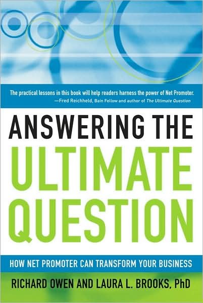 Cover for Richard Owen · Answering the Ultimate Question: How Net Promoter Can Transform Your Business (Hardcover bog) (2008)
