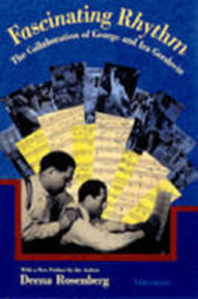 Cover for Deena Rosenberg · Fascinating Rhythm: The Collaboration of George and IRA Gershwin (Paperback Book) [New edition] (1997)