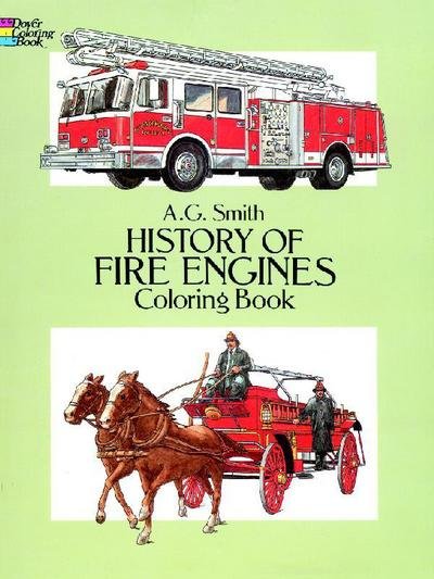 Cover for A. G. Smith · History of Fire Engines Coloring Book - Dover History Coloring Book (MERCH) (2003)