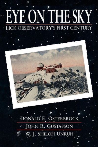 Cover for Donald E. Osterbrock · Eye on the Sky: Lick Observatory's First Century (Paperback Book) (2010)