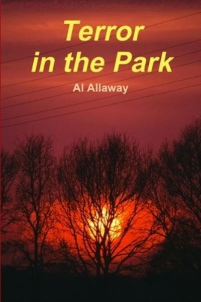 Cover for Al Allaway · Terror in the Park (Bog) (2009)