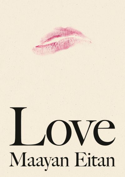 Cover for Maayan Eitan · Love (Hardcover Book) (2022)