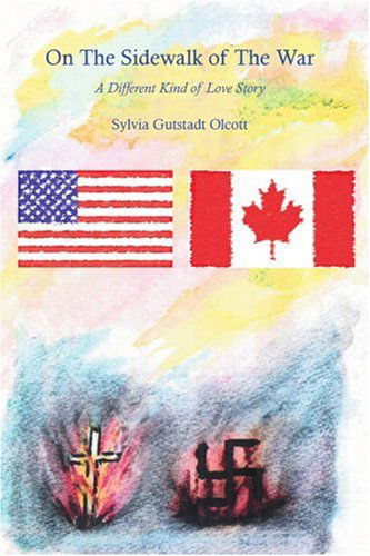 Cover for Sylvia Olcott · On the Sidewalk of the War: a Different Kind of Love Story (Paperback Book) (2003)