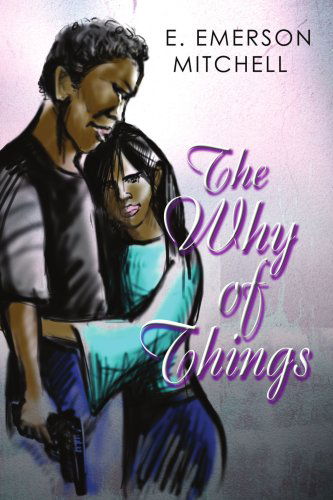 Cover for E'mon Mitchell · The Why of Things (Paperback Book) (2004)