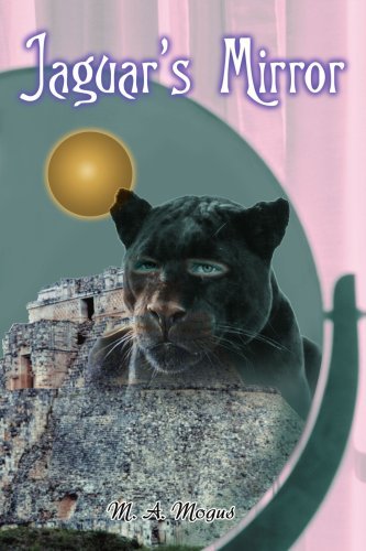 Cover for M a Mogus · Jaguar's Mirror (Paperback Bog) (2005)