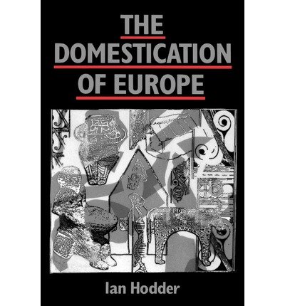 Cover for Hodder, Ian (Stanford University) · The Domestication of Europe (Pocketbok) (1990)