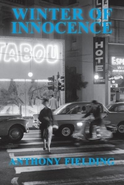 Winter of Innocence - Anthony Fielding - Books - Echo Books - 9780648854692 - March 22, 2021