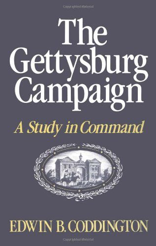 Cover for Edwin B. Coddington · The Gettysburg Campaign: A Study in Command (Hardcover Book) (1997)