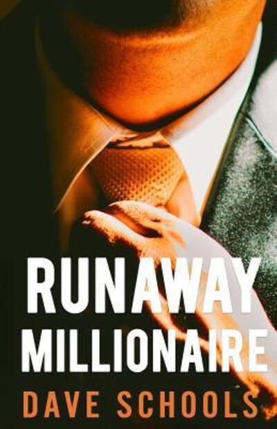 Cover for Dave Schools · Runaway Millionaire (Paperback Book) (2017)