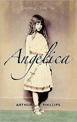 Cover for Arthur Phillips · Angelica (Taschenbuch) (2008)