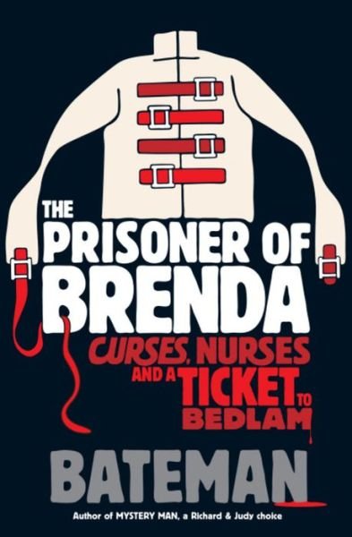 Cover for Bateman · The Prisoner of Brenda (Paperback Book) (2013)