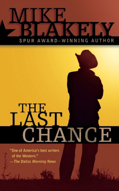 Cover for Mike Blakely · Last Chance (Book) (1995)