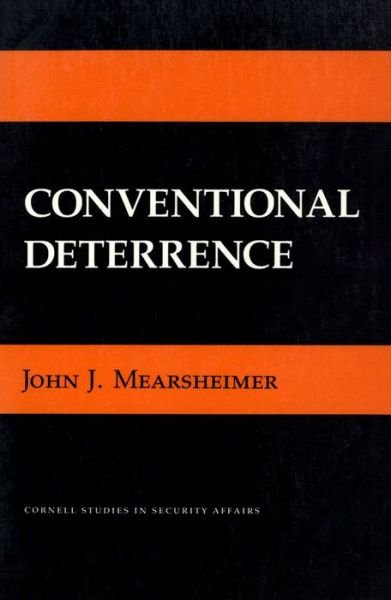 Cover for John J. Mearsheimer · Conventional Deterrence - Cornell Studies in Security Affairs (Innbunden bok) (1983)