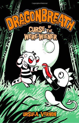 Dragonbreath #3: Curse of the Were-wiener - Dragonbreath - Ursula Vernon - Books - Penguin Putnam Inc - 9780803734692 - September 16, 2010