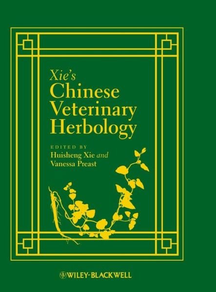 Cover for H Xie · Xie's Chinese Veterinary Herbology (Innbunden bok) (2010)