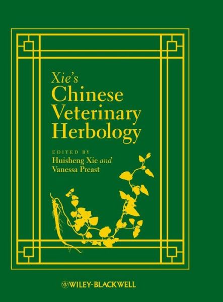 Cover for H Xie · Xie's Chinese Veterinary Herbology (Hardcover Book) (2010)