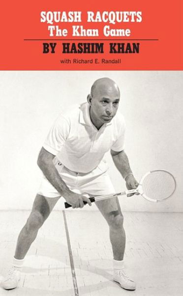 Cover for Hashim Khan · Squash Racquets: The Khan Game (Paperback Book) [New edition] (1972)