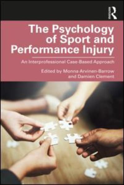 Cover for Monna Arvinen-Barrow · The Psychology of Sport and Performance Injury: An Interprofessional Case-Based Approach (Paperback Book) (2019)