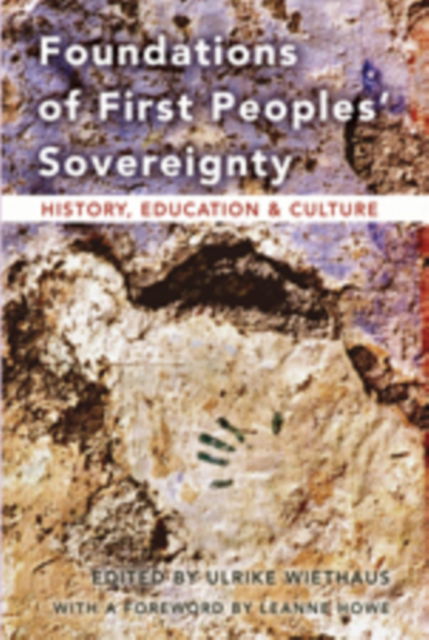 Cover for Foundations of First Peoples' Sovereignty: History, Education and Culture (Paperback Book) [New edition] (2008)