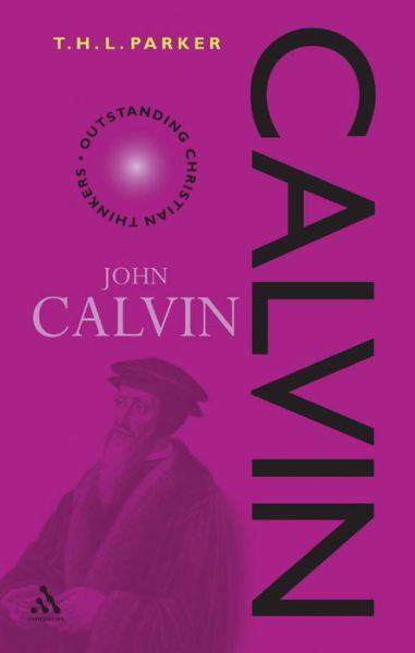 Cover for T. H. L. Parker · Calvin - Outstanding Christian Thinkers (Paperback Book) (2002)