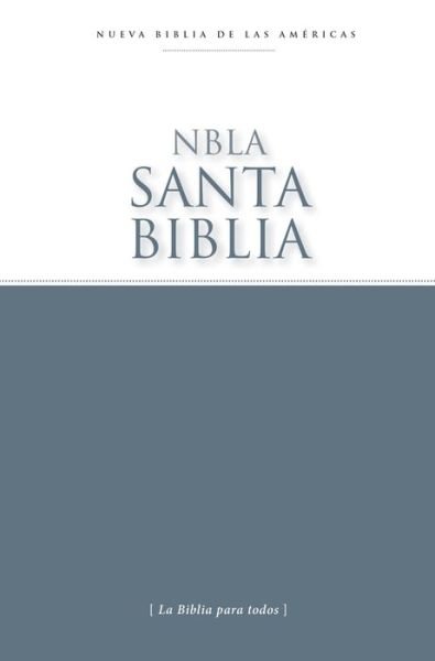 Cover for NBLA-Nueva Biblia de Las Americas NBLA-Nueva Biblia de Las Americas · NBLA Santa Biblia, Edicion Economica, Tapa Rustica (Paperback Bog) (2022)