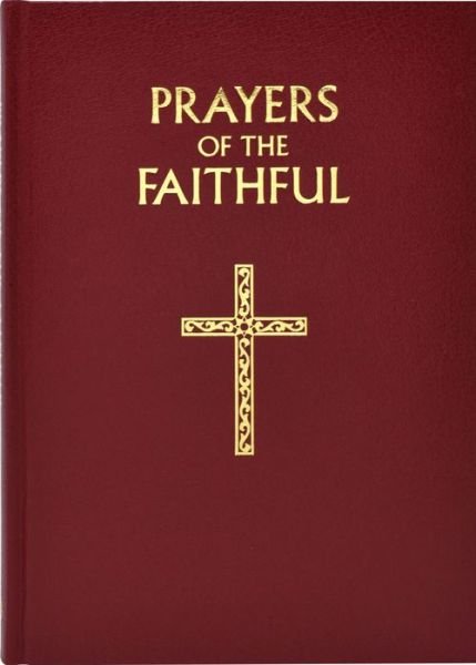 Cover for Peter J Elliott · Prayers of the Faithful (Hardcover Book) (2009)