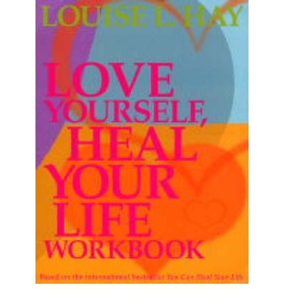 Love Yourself, Heal Your Life Workbook - Louise Hay - Bøger - Hay House Inc - 9780937611692 - 1. maj 1990
