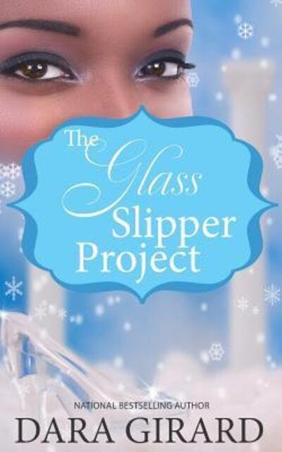 Cover for Dara Girard · The Glass Slipper Project (Paperback Book) (2017)